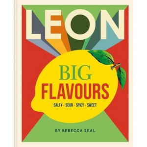 Leon Big Flavours Cookbook - by  Rebecca Seal & Leon (Hardcover) - 1 of 1