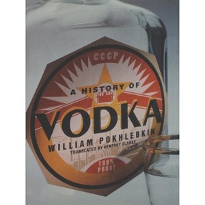 A History of Vodka - (Interverso) by  William Pokhlebkin (Paperback) - 1 of 1