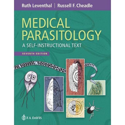 Medical Parasitology - 7th Edition by  Ruth Leventhal & Russell F Cheadle (Paperback)