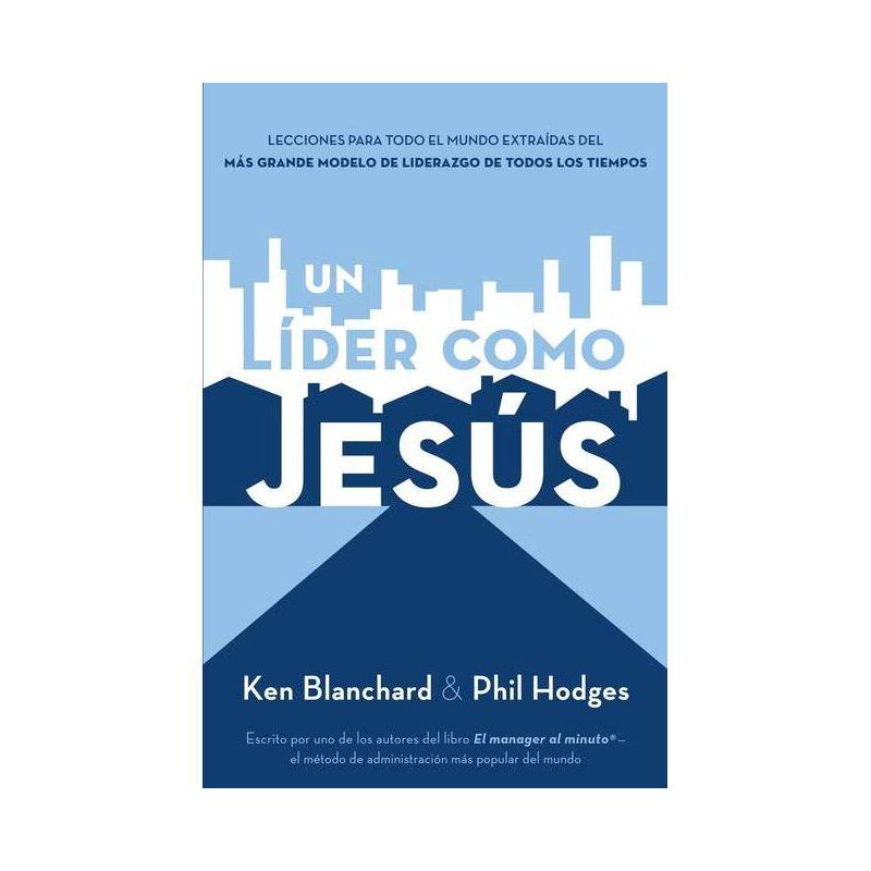 Un Líder Como Jesús - by  Ken Blanchard (Paperback), 1 of 2