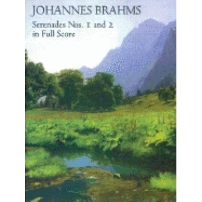 Serenades Nos. 1 and 2 in Full Score - (Dover Music Scores) by  Johannes Brahms (Paperback)