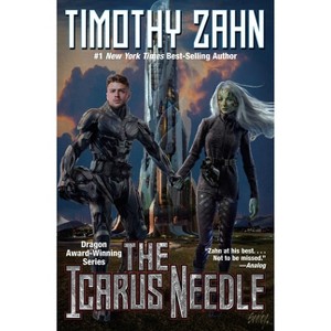The Icarus Needle - (The Icarus Saga) by Timothy Zahn - 1 of 1