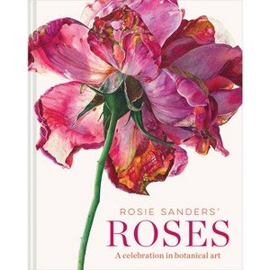 Rosie Sanders' Roses - (Hardcover) - 1 of 1