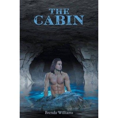 The Cabin - by  Brenda Williams (Paperback)