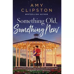Something Old, Something New - by  Amy Clipston (Paperback)