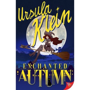 Enchanted Autumn - by  Ursula Klein (Paperback) - 1 of 1