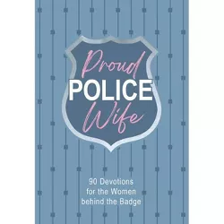 Proud Police Wife - by  Rebecca Lynn (Leather Bound)