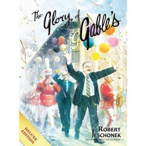 The Glory of Gable's - by  Robert Jeschonek (Hardcover) - 1 of 1