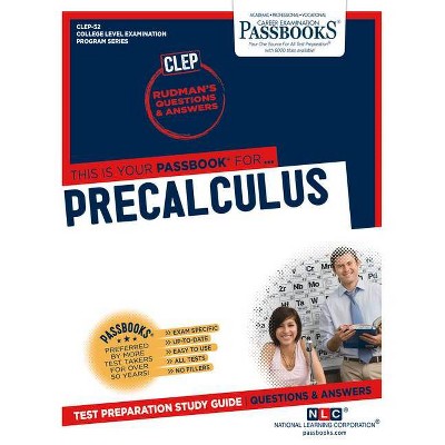 Precalculus (CLEP-52) - (College Level Examination Program) by  National Learning Corporation (Paperback)