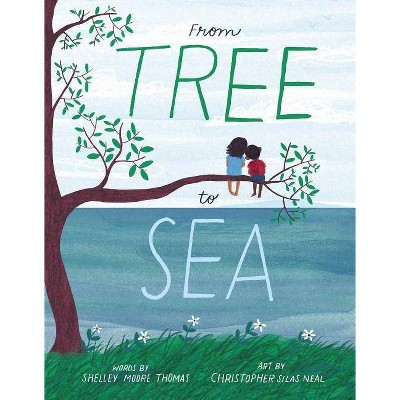 From Tree to Sea - by  Shelley Moore Thomas (Hardcover)