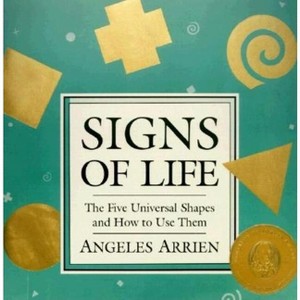 Signs of Life - by  Angeles Arrien (Paperback) - 1 of 1