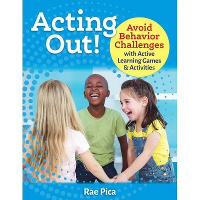 Acting Out! - by  Rae Pica (Paperback)