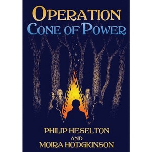Operation Cone of Power - by  Philip Heselton & Moira Hodgkinson (Paperback) - 1 of 1