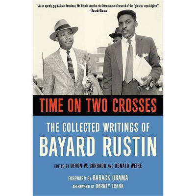 Time on Two Crosses - 2nd Edition by  Bayard Rustin (Paperback)