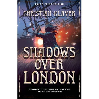 Shadows over London - Large Print by  Christian Klaver (Paperback)