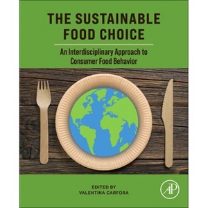 The Sustainable Food Choice - by  Valentina Carfora (Paperback) - 1 of 1