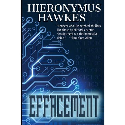 Effacement - by  Hieronymus Hawkes (Paperback)