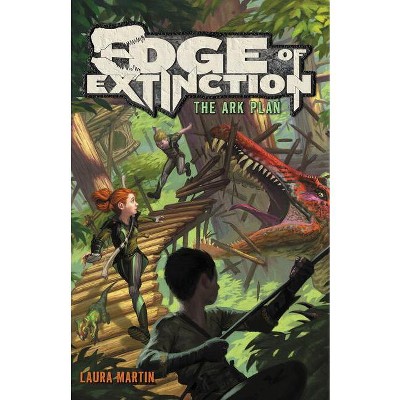 The Ark Plan - (Edge of Extinction) by  Laura Martin (Paperback)