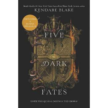 Five Dark Fates - (Three Dark Crowns) by  Kendare Blake (Paperback)