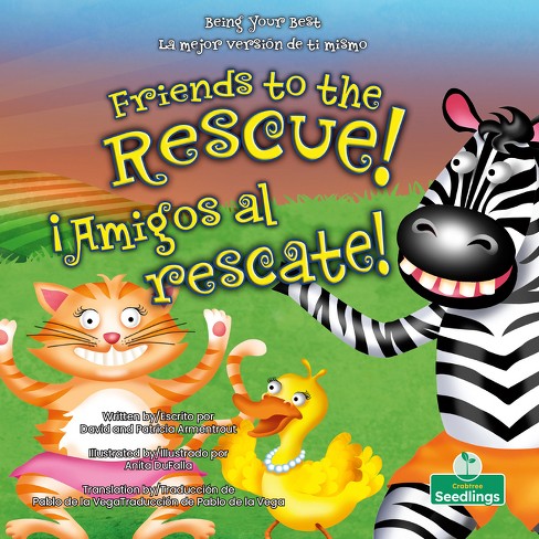 amigos Al Rescate! (friends To The Rescue!) Bilingual - By David