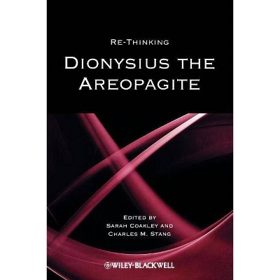 Rethink Dion Areopagite - (Directions in Modern Theology) by  Sarah Coakley & Charles M Stang (Paperback)