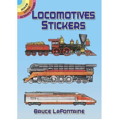 Locomotives Stickers - (Dover Little Activity Books) by  Bruce LaFontaine (Paperback)