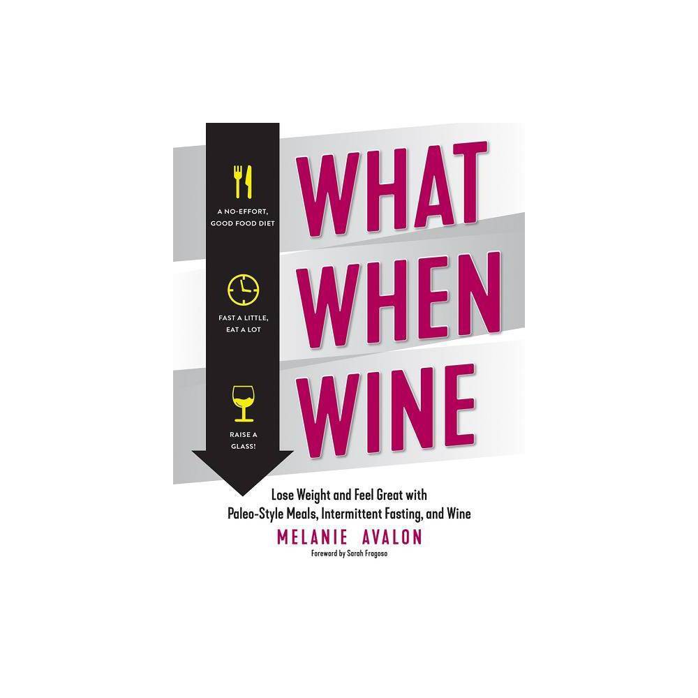 ISBN 9781682682036 product image for What When Wine - by Melanie Avalon (Paperback) | upcitemdb.com