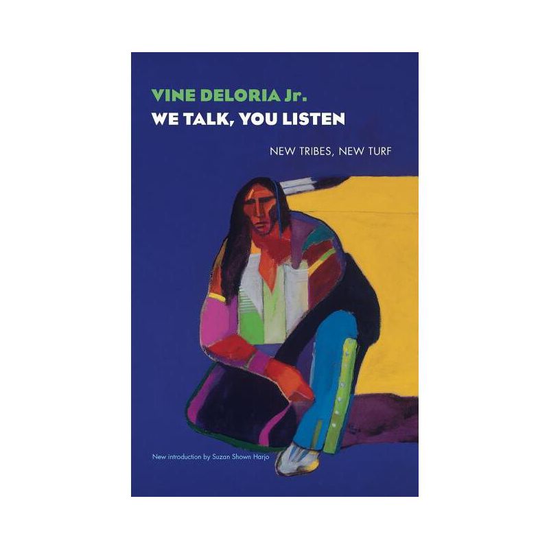 We Talk, You Listen - by  Vine Deloria Jr (Paperback), 1 of 2