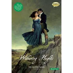 Wuthering Heights the Graphic Novel - (Classical Comics: Quick Text) by  Sean Michael Wilson & Joe Sutliff Sanders (Paperback)
