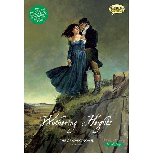 Wuthering Heights the Graphic Novel: Quick Text - (Classical Comics: Quick Text) by  Emily Bronte (Paperback) - image 1 of 1