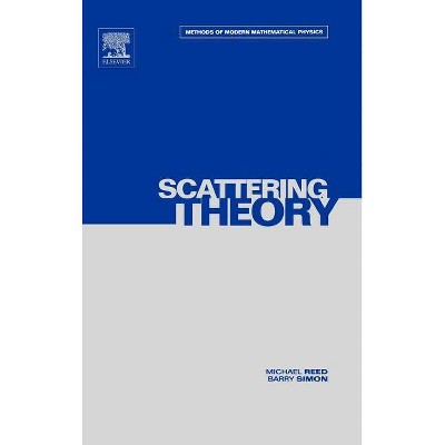 III: Scattering Theory, 3 - (Methods of Modern Mathematical Physics) by  Michael Reed & Barry Simon (Hardcover)