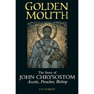 Golden Mouth - by  J N D Kelly (Hardcover) - 1 of 1