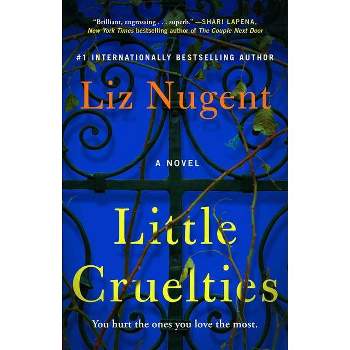 Little Cruelties - by  Liz Nugent (Paperback)