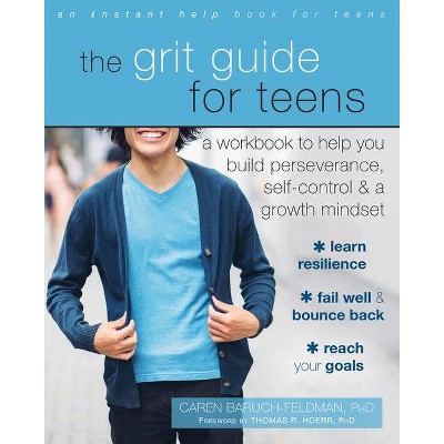 The Grit Guide for Teens - by  Caren Baruch-Feldman (Paperback)