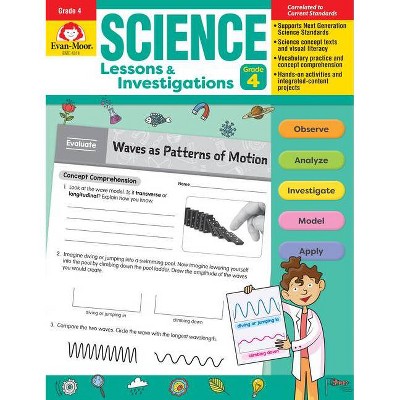 Science Lessons and Investigations, Grade 4 - by  Evan-Moor Educational Publishers (Paperback)