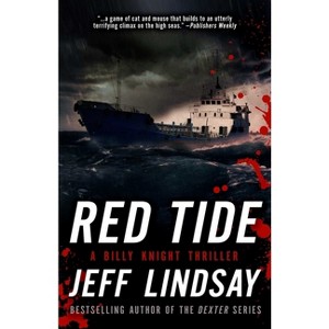 Red Tide - (Billy Knight Thrillers) by  Jeff Lindsay (Paperback) - 1 of 1