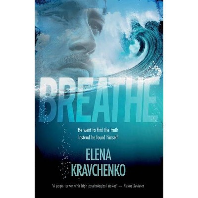 Breathe - by  Elena Kravchenko (Paperback)