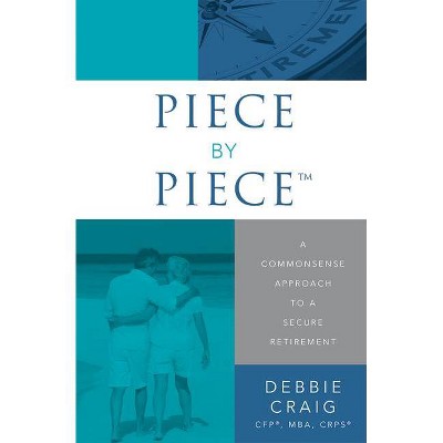 Piece by Piece(tm) - by  Debbie Craig (Paperback)