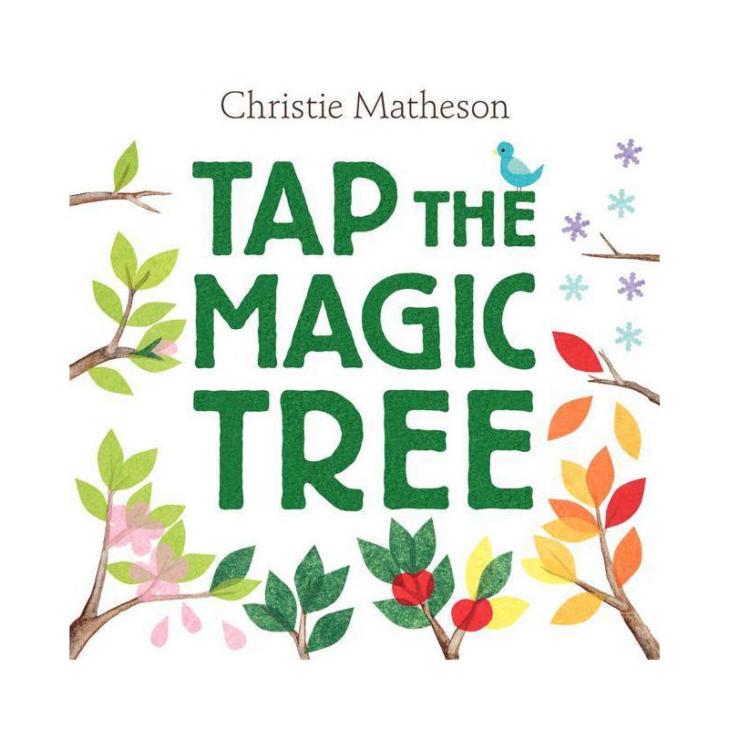 Tap the Magic Tree - by  Christie Matheson (Hardcover), 1 of 2