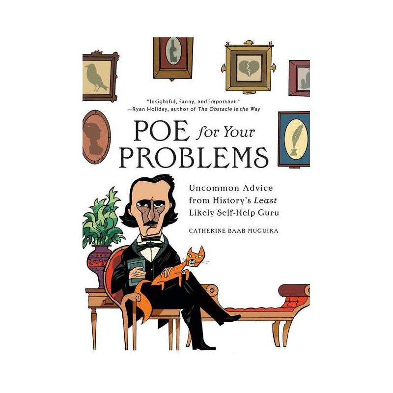 Poe for Your Problems - by  Catherine Baab-Muguira (Hardcover), 1 of 2