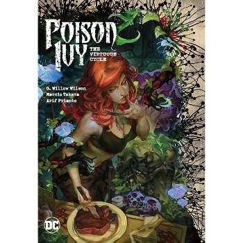 Poison Ivy Vol. 1: The Virtuous Cycle - by G Willow Wilson