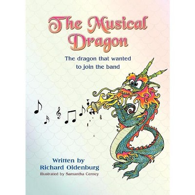 The Musical Dragon - by Richard Oldenburg