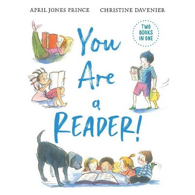 You Are a Reader! / You Are a Writer! - by  April Jones Prince (Hardcover)