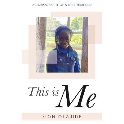 This Is Me - by  Zion Olajide (Paperback)