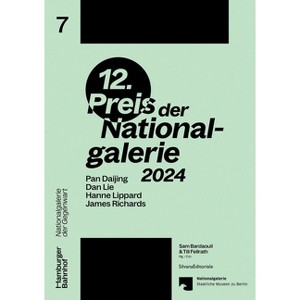 Preis Der Nationalgalerie 2024 - by  Sam Bardaouil & Till Fellrath (Paperback) - 1 of 1