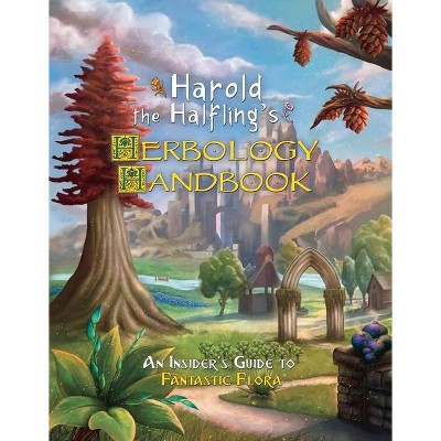  Harold the Halflings Herbology Handbook - by  Hobie Hill (Hardcover) 