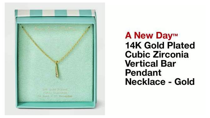 14K Gold Plated Cubic Zirconia Vertical Bar Pendant Necklace - A New Day&#8482; Gold, 2 of 6, play video