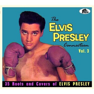 Various Artists - The Elvis Presley Connection Vol.3: 35 Roots And Covers Of Elvis Presley (Various Artists) (CD) - 1 of 1