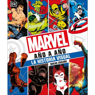 Marvel Año a Año (Marvel Year by Year) - by  Peter Sanderson (Hardcover)