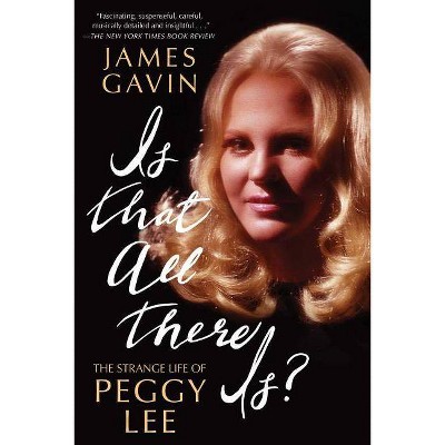 Is That All There Is? - by  James Gavin (Paperback)